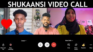 SHUKAANSI LIVE VIDEO CALL GUURDOON YUU DOOQEYDA NOQODAY