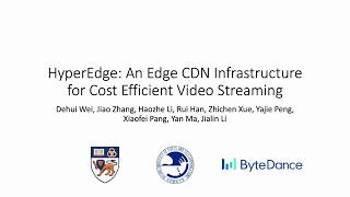 NSDI '26 - HyperEdge: An Edge CDN Infrastructure for Cost Efficient Video Streaming