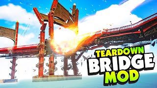 Fully Destructable BRIDGE Mod and More INSANE MODS - Teardown Mods