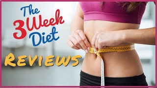 The 3 Week Diet Plan To *Lose Weight FAST* - 3 Week Diet Plan Reviews