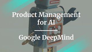 #ProductCon London: Product Management for AI by Google PM