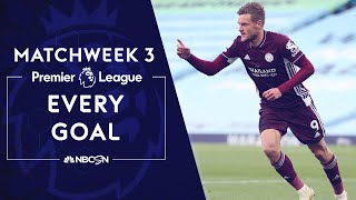 Every Premier League goal from 2020-21 Matchweek 3 | NBC Sports