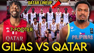 SUREWIN ang Gilas Laban sa Qatar?, May 7-Footer ang Kalaban!, Minamalas ang Gilas Pilipinas!