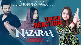 Nazaraa Song Teaser | Paras Chhabra, Mahira Sharma | Ustad Puran Chand Wadali | Reaction