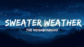 The Neighbourhood - Sweater Weather | Best Songs