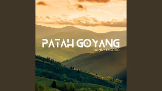 PATAH GOYANG