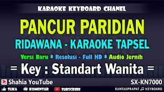 PANCUR PARIDIAN KARAOKE TAPSEL RIDAWANA DAULAY NADA WANITA