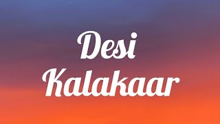 Honey Singh - Desi Kalakaar (Lyrics) | Yaar Tera Superstar Desi Kalakaar