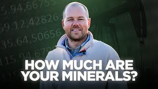 How are Mineral Rights Valued? | How Oil and Gas Activity Impacts the Value of Your Mineral Rights