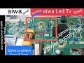 Aiwa LED TV Fix universal power supply.