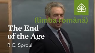 [6] SFÂRȘITUL VEACULUI | Sfârșitul lumii în cuvintele lui Isus | R. C. Sproul (limba română)