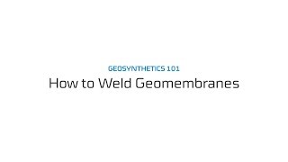 How To Weld Geomembranes