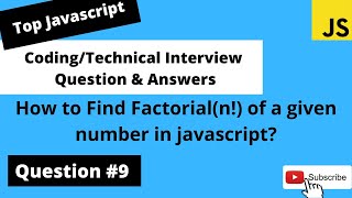how to find fictorial of a given number in Javascript| Coding Interview Questions #9 |