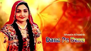 Dan pe Dana | Singer Shazia khushk