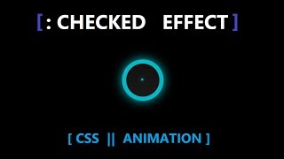 Checkbox effect || color checked effect || PURE CSS TUTORIAL