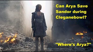 Arya Stark's Job During Cleganebowl (Game of Thrones ASOIAF Theory)