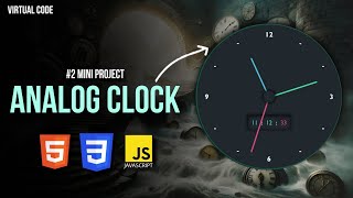 Build Analog Clock ⏰ Using Html, CSS & JS🔥 | #2 Mini Project