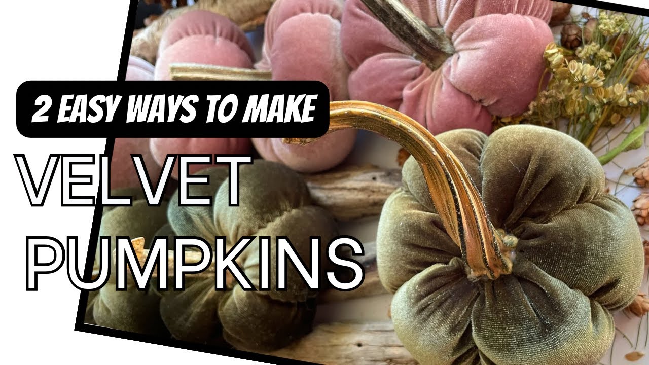 2 Easy Ways To Make Gorgeous Velvet Pumpkins For Fall рџћѓ Youtube
