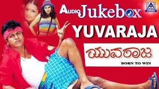 Yuvaraja I Kannada Film Audio Juke Box I Shivaraj Kumar, Bhavana Pani I Akash Audio
