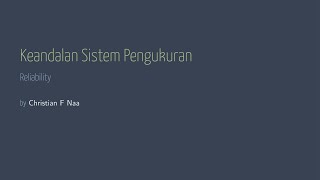 Sistem Pengukuran dan Akuisisi Data, Kuliah 6 - Keandalan Sistem Pengukuran