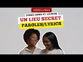 Jessie Home (ft. Lauren) - Un Lieu Secret (Paroles)