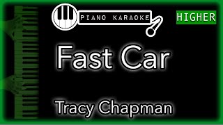 Fast Car (HIGHER +3) - Tracy Chapman - Piano Karaoke Instrumental