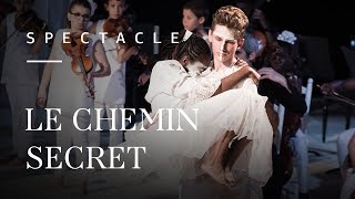 Le Chemin Secret | Spectacle des Petits violons et de la classe Danse