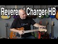 Reverend Charger HB Deep Dive