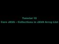Tutorial 15 - Collections in JAVA -Part 1 Array List