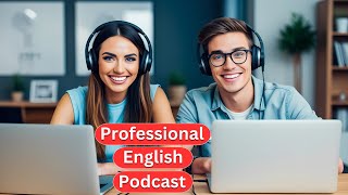 Travel: at the Hotel/Learn English Easily with Professional English Podcast