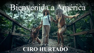 Bienvenida a América - Ciro Hurtado - Feat. Mariel Henry