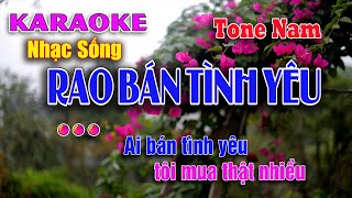 Rao Bán Tình Yêu KARAOKE || Tone Nam Nhạc sống dễ hát