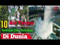 Top 10 Air Terjun Terindah Dan Terbesar Di Dunia