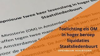 Toelichting eis OM  in hoger beroep  liquidaties  Staatsliedenbuurt