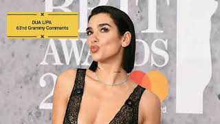 Dua Lipa 63'rd Grammy Comments