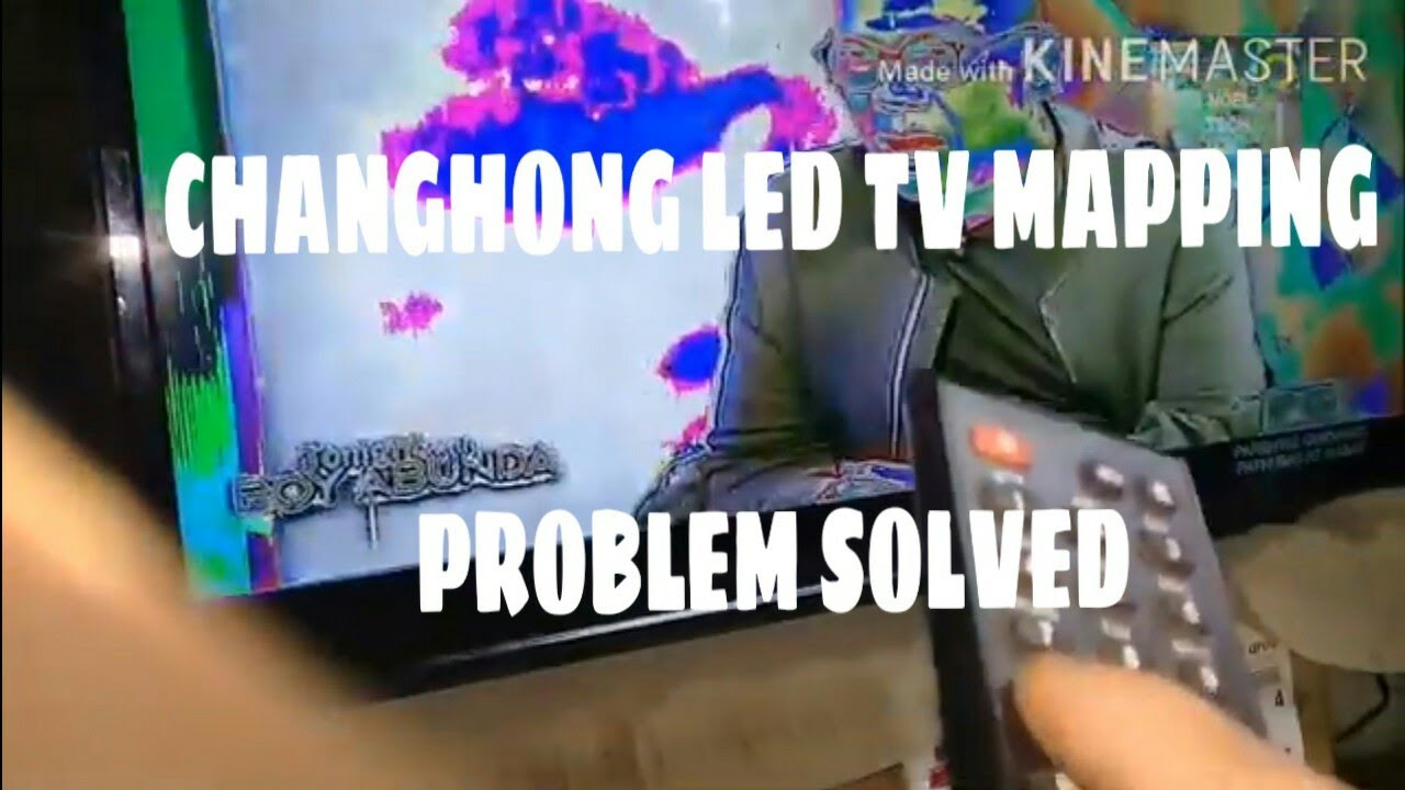 Changhong Led Tv Mapping Problem Solve Youtube
