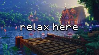 just relax, everything can wait… (minecraft music & ambience)
