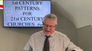 1st CENTURY PATTERNS FOR 21st CENTURY CHURCHES -Part II