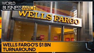 Decoding well Fargo's transformation | World Business Watch