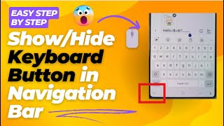 How to Show/Hide 🖱️ Keyboard Button in Navigation Bar on Galaxy S25/S25+/Ultra 📱