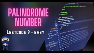 Palindrome Number - LeetCode #9 - Python, JavaScript, Java, C++