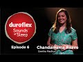 Duroflex Sounds of Sleep | Episode 6 | Chandamama Raave by Geetha Madhuri