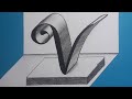 3d Drawing Letter V On Flat Paper For Beginners / How To Write Easy Trick Art With Pencil - Marker