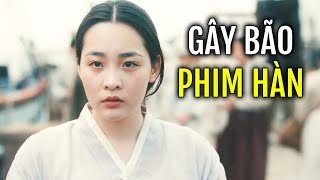 [BẢN FULL] Phim Hàn Quốc MỚI RA, Khán Giả Xem Một Lần, Nhớ Mãi Không Quên