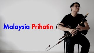 MALAYSIA PRIHATIN | IRISH BAGPIPES COVER | Lagu Tema Hari Kebangsaan Malaysia 2020