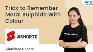 Trick to Remember Metal Sulphide With Colour | Rank Up | Khushboo Chopra #shorts