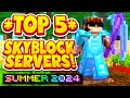 TOP 5 SKYBLOCK SERVERS in SUMMER 2024 | Best Minecraft Skyblock | 1.8/1.19/1.20/BEDROCK SERVER