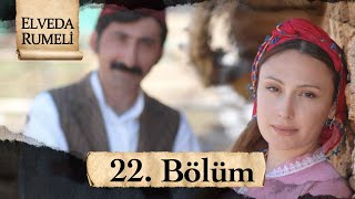 Elveda Rumeli 22. Bölüm | Full HD