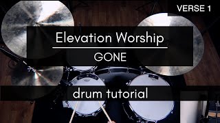 Gone - Elevation Worship (Drum Play-through/Tutorial)