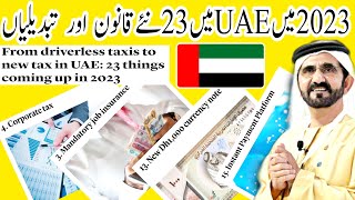 From driverless taxis to new tax in UAE: 23 things coming up in 2023,UAE new rules 2023